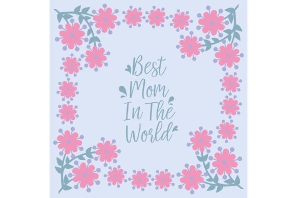 Download Elegant Frame for Best Mom in the World - Elegant Collection